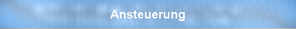 Ansteuerung